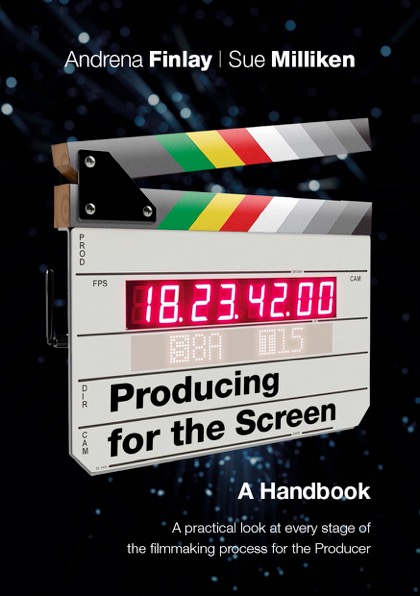  PRODUCING FOR THE SCREEN – A HANDBOOK