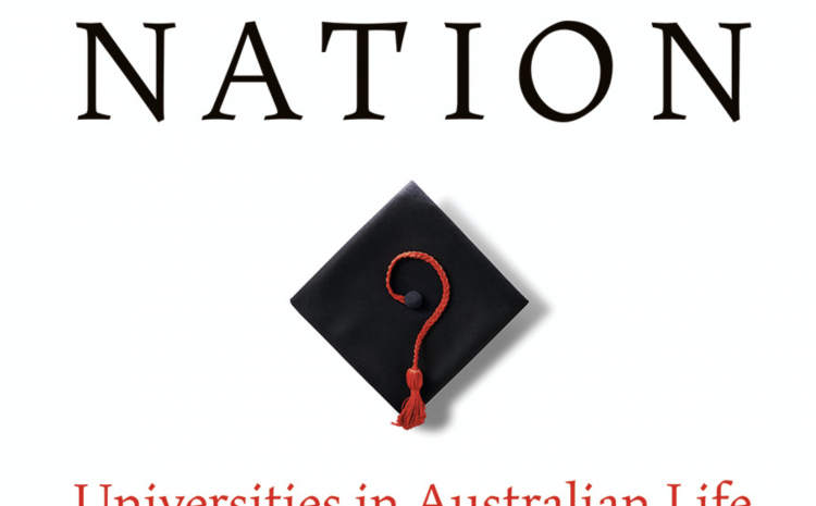  MIND OF THE NATION UNIVERSITIES IN AUSTRALIAN LIFE